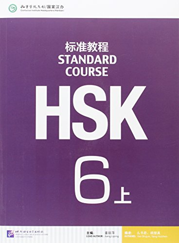 HSK Standard Course 6A - Textbook von BEIJING LCU